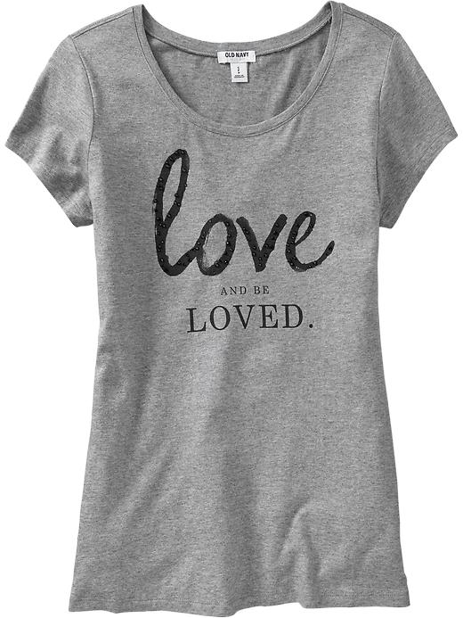 love and be loved tee | old navy | $16.94